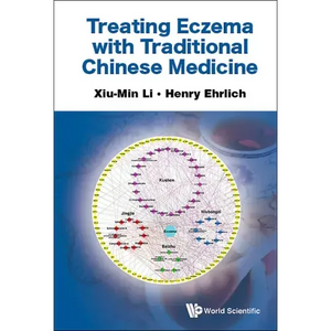 Treating Eczema with Traditional Chinese Medicine - Hardcover