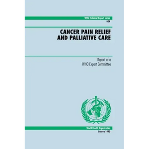 Cancer Pain Relief and Palliative Care - Paperback