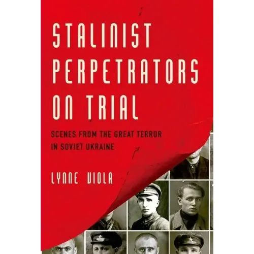 Stalinist Perpetrators on Trial