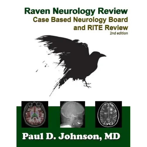 Raven Neurology Review: Case Based Board and RITE Review 2nd Edition