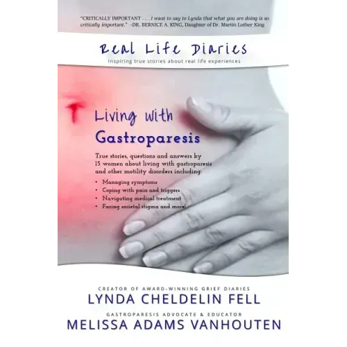 Real Life Diaries: Living with Gastroparesis - Paperback