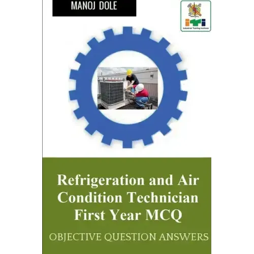 Refrigeration and Air Condition Technician First Year MCQ