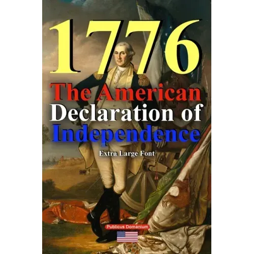 1776 The American Declaration of Independence Extra Large Font