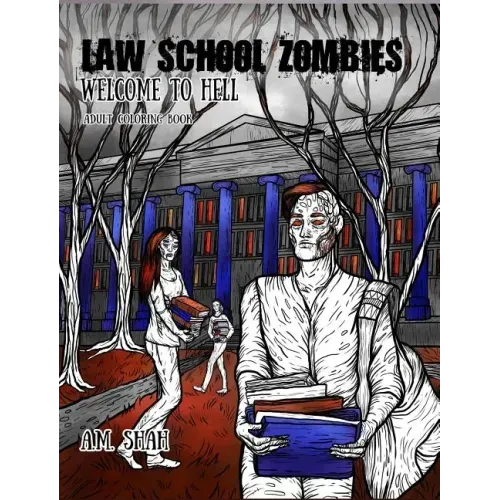 Law School Zombies Welcome To Hell: Adult Coloring Book