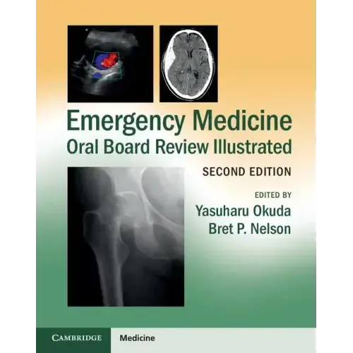 Emergency Medicine Oral Board Review Illustrated