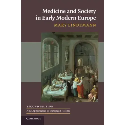 Medicine and Society in Early Modern Europe
