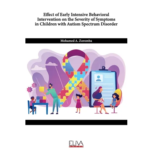 Effect of Early Intensive Behavioral Intervention on the Severity of Symptoms in Children with Autism Spectrum Disorder