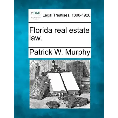 Florida Real Estate Law.
