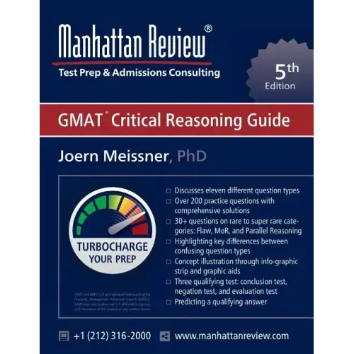 Manhattan Review GMAT Critical Reasoning Guide [5th Edition]: Turbocharge your Prep