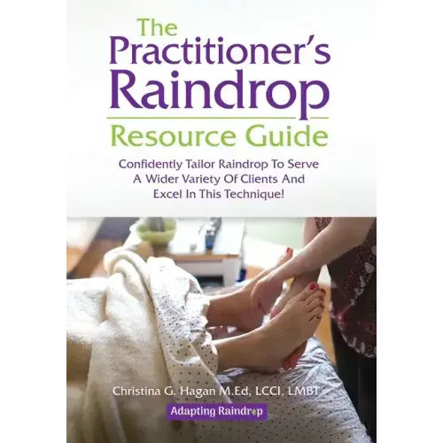The Practitioner's Raindrop Resource Guide