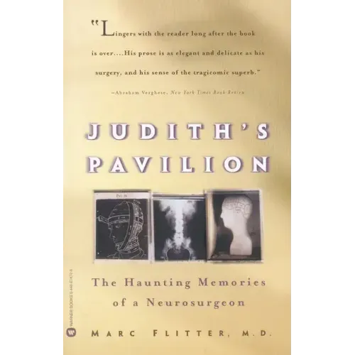 Judith's Pavilion: The Haunting Memories of a Neurosurgeon