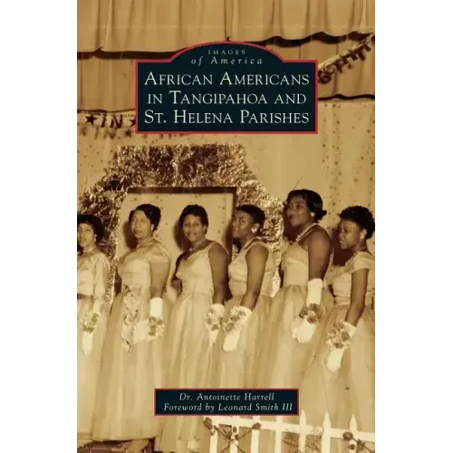 African Americans in Tangipahoa & St. Helena Parishes