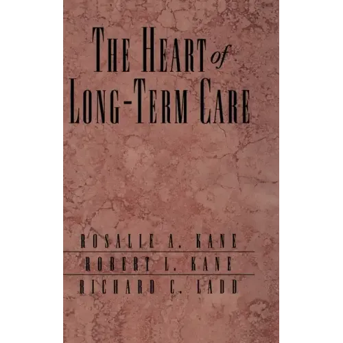 The Heart of Long-Term Care