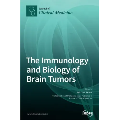 The Immunology and Biology of Brain Tumors