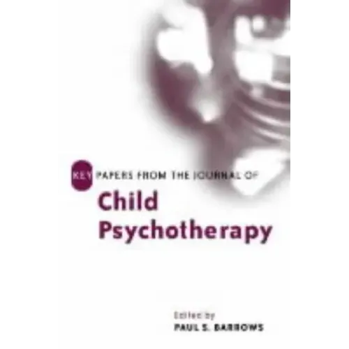 Key Papers from the Journal of Child Psychotherapy