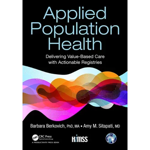 Applied Population Health: Delivering Value-Based Care with Actionable Registries