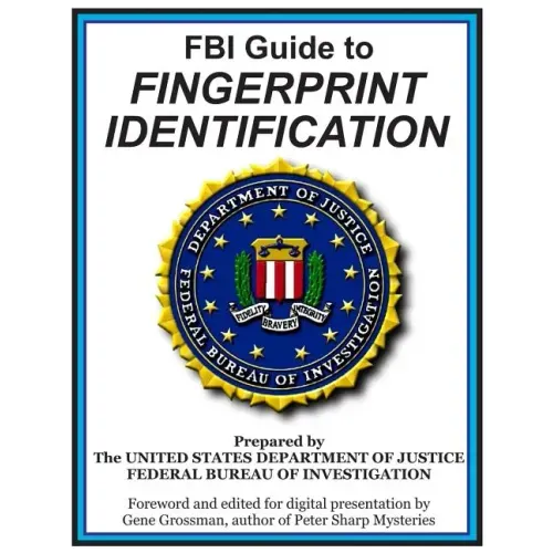 FBI Guide to Fingerprint Identification: Prepared by the Department of Justice