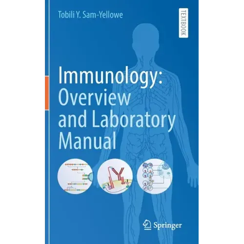 Immunology: Overview and Laboratory Manual