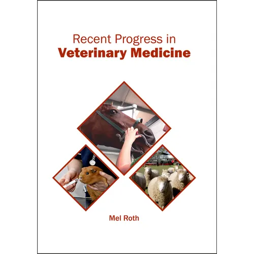 Recent Progress in Veterinary Medicine