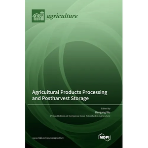 Agricultural Products Processing and Postharvest Storage - Hardcover