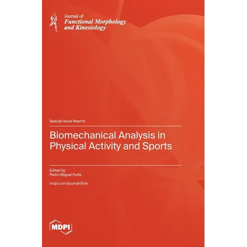 Biomechanical Analysis in Physical Activity and Sports