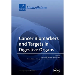 Cancer Biomarkers and Targets in Digestive Organs - Paperback