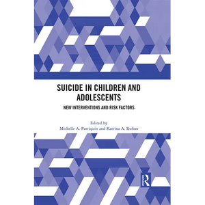 Suicide in Children and Adolescents: New Interventions and Risk Factors - Paperback