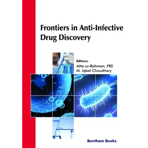 Frontiers in Anti-Infective Drug Discovery Volume: 9
