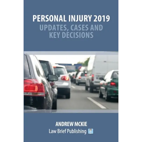 Personal Injury 2019 - Updates, Cases and Key Decisions