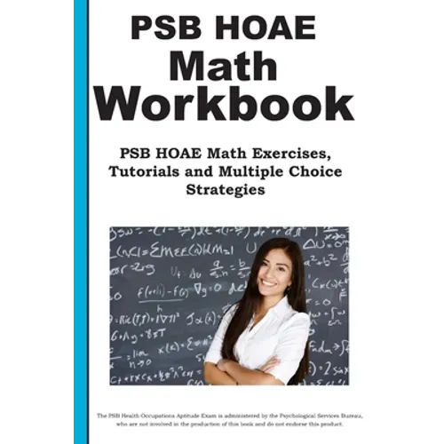 PSB HOAE Math Workbook: PSB HOAE(R) Math Exercises, Tutorials and Multiple Choice Strategies
