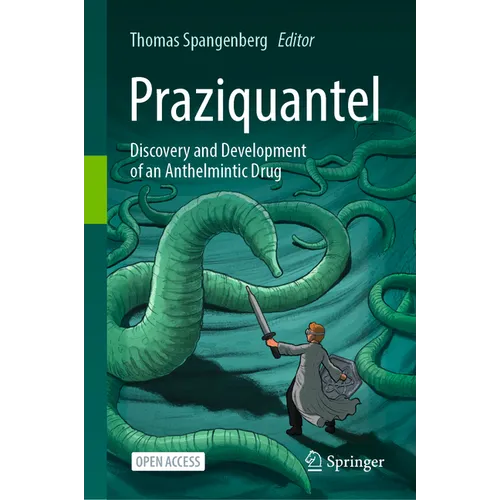 Praziquantel: Discovery and Development of an Anthelmintic Drug