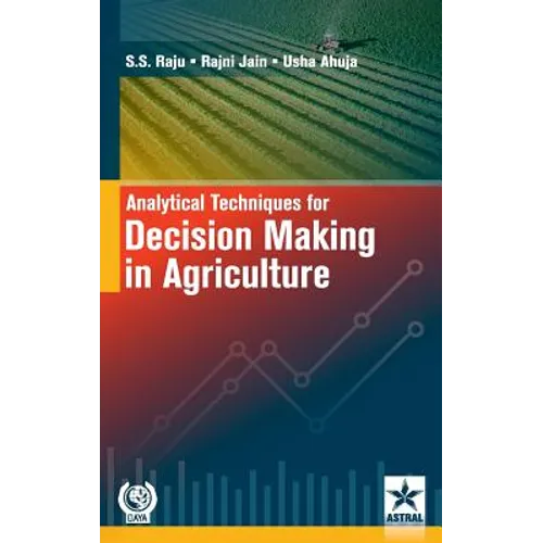 Analytical Techniques for Decision Making in Agriculture