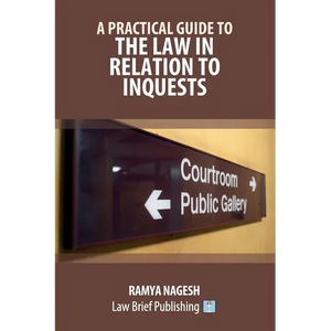 A Practical Guide to the Law in Relation to Inquests - Paperback