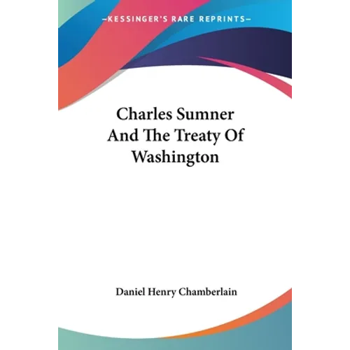 Charles Sumner And The Treaty Of Washington
