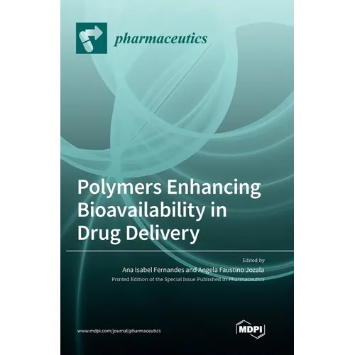 Polymers Enhancing Bioavailability in Drug Delivery