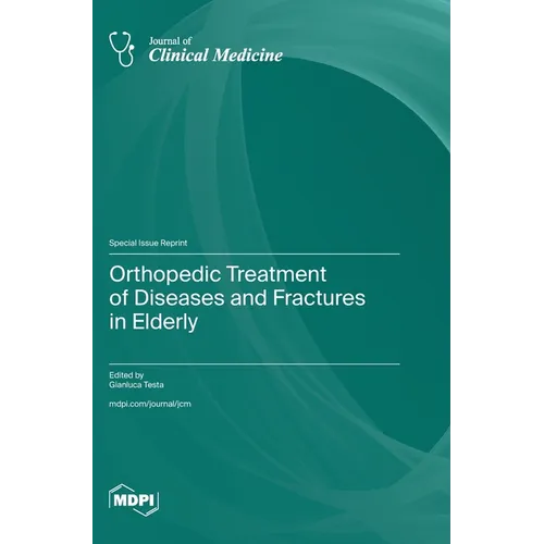 Orthopedic Treatment of Diseases and Fractures in Elderly