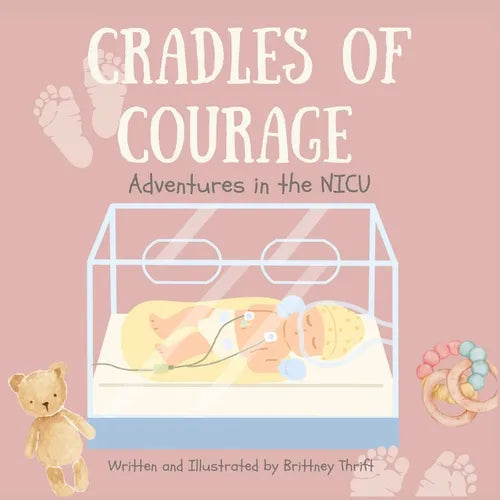 Cradles of Courage: Adventures in the NICU