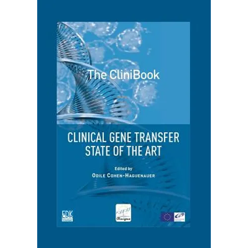 The Clinibook: Clinical Gene Transfer State of the Art