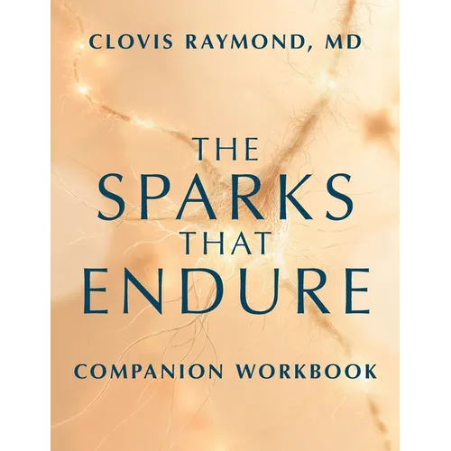 The Sparks That Endure Companion Workbook