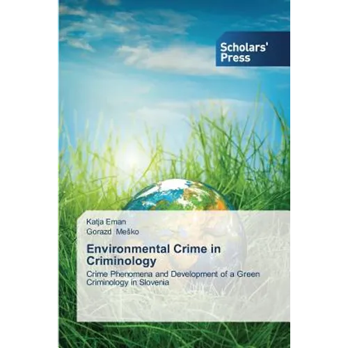 Environmental Crime in Criminology