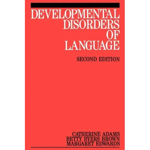 Developmental Disorders of Language