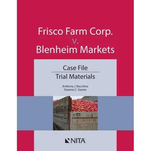 Frisco Farm Corp. V. Blenheim Markets: Case File, Trial Materials