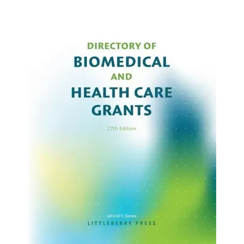 Directory of Biomedical and Health Care Grants
