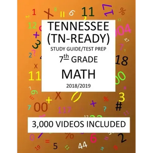 7th Grade TENNESSEE TN-READY, 2019 MATH, Test Prep: 7th Grade TENNESSEE TN-READY 2019 MATH Test Prep/Study Guide - Paperback