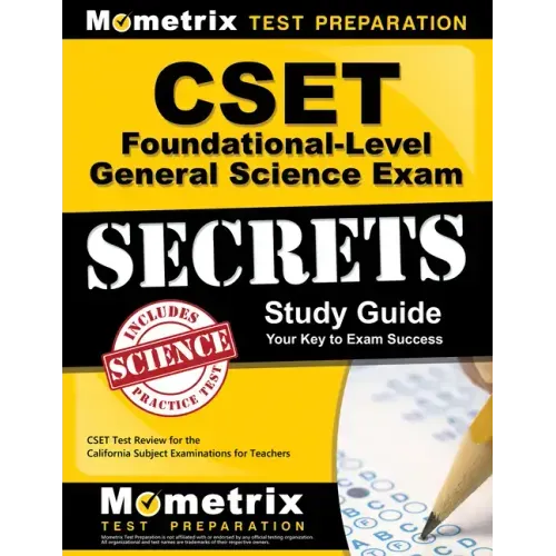 Cset Foundational-Level General Science Exam Secrets Study Guide: Cset Test Review for the California Subject Examinations for Teachers