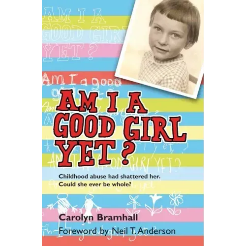 Am I a Good Girl Yet?
