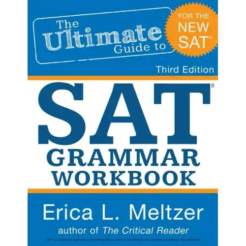 3rd Edition, The Ultimate Guide to SAT Grammar Workbook