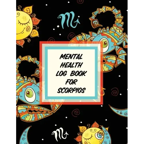 Mental Health Log Book For Scorpios