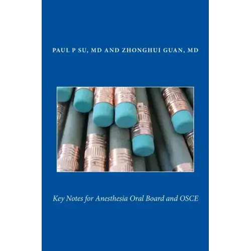 Key Notes for Anesthesia Oral Board and OSCE