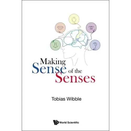 Making Sense of the Senses